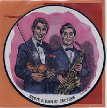 LP Ernie and Emilio Caceres