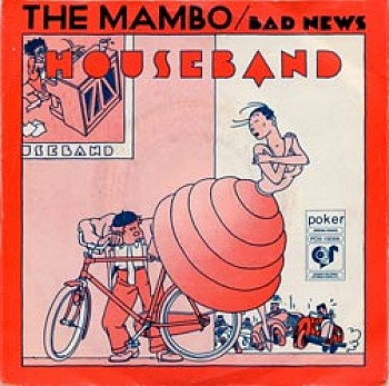 Houseband - The Mambo/ Bad News