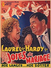Laurel et Hardy dans in Les Joies du mariage. Hoe langer.... Hoe zotter.