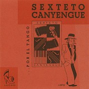 Sexteto Canyengue - Por el tango CD booklet